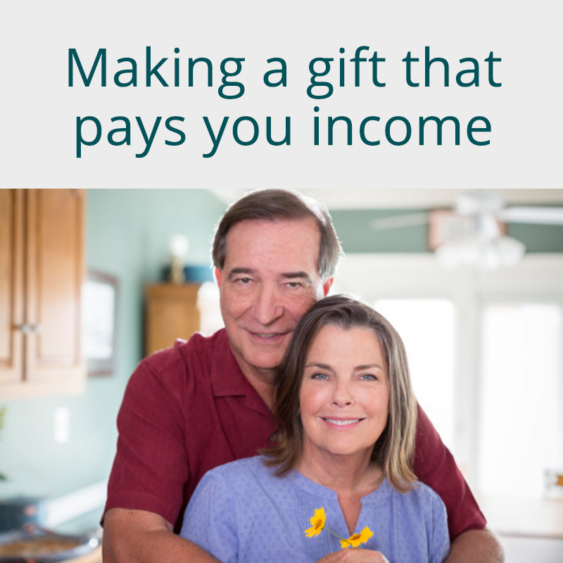 Making a gift that pays you income